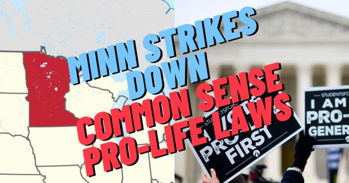 minn.-court-strikes-down-common-sense-pro-life-laws,-reveals-pro-abortion-extremism,-will-lead-to-700+-more-yearly-abortions