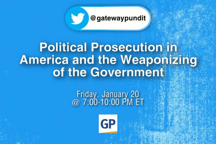 political-persecution-in-america–-don’t-miss-the-gateway-pundit-twitter-space-friday,-jan.-20th-from-7-10-pm-eastern-with-roger-stone,-liz-harrington,-other-surprise-guests