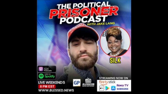 political-prisoner-podcast:-silk-discusses-the-miscarriage-of-justice-that-encompasses-the-j6-patriot-community