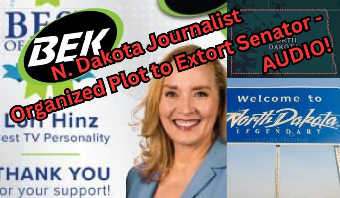 north-dakota-media-outlet-caught-suppressing-news,-audio-clips-show-attempt-to-broker-extortion-deal-with-us.-senator