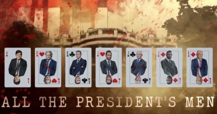 out-now:-new-“all-the-president’s-men”-docuseries-on-tucker-carlson-network-features-interviews-with-trump-allies-and-advisors-recounting-the-deep-state’s-war-on-trump-(trailer)