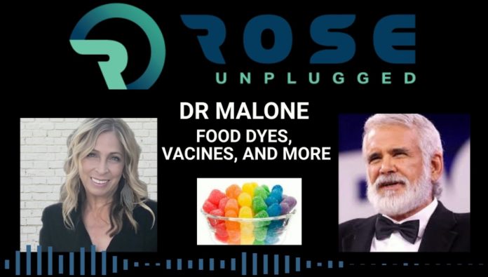 rose-unplugged:-the-colorful-lie:-dr.-malone-on-why-food-dyes-are-under-fire-(audio)